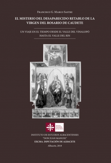 EL MISTERIO DEL DESAPARECIDO RETABLO DE LA VIRGEN DEL ROSARIO DE CAUDETE