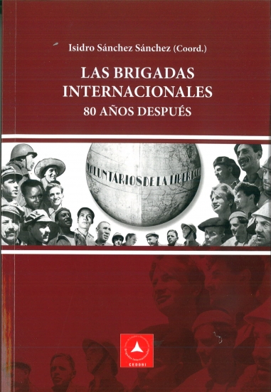 3- LAS BRIGADAS INTERNACIONALES 80 AÑOS DESPUÉS