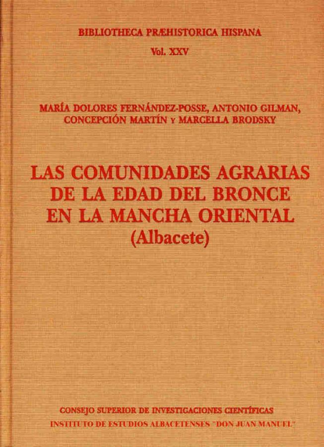 LAS COMUNIDADES AGRARIAS DE LA EDAD DEL BRONCE EN LA MANCHA ORIENTAL (ALBACETE)