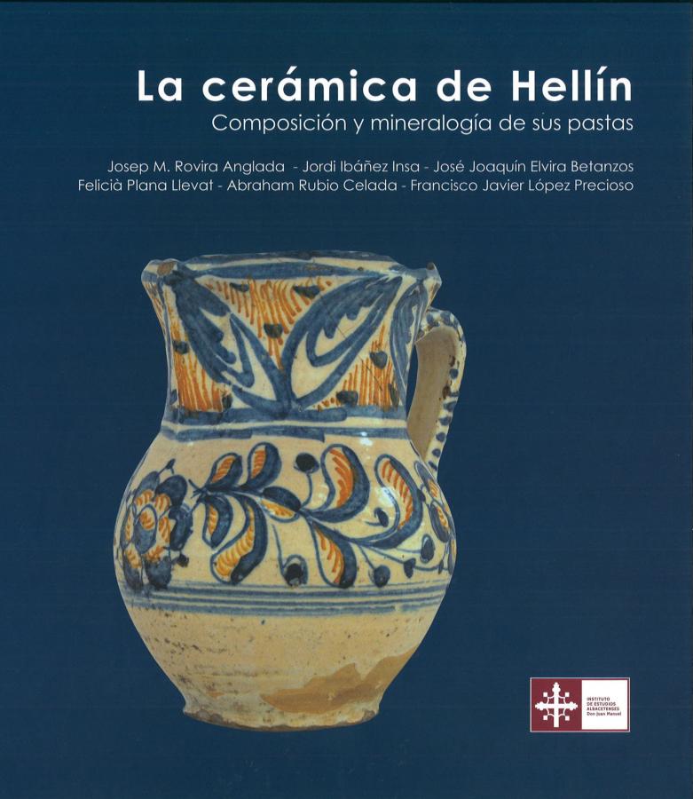 La cerámica de Hellín: composición y mineralogía de sus pastas