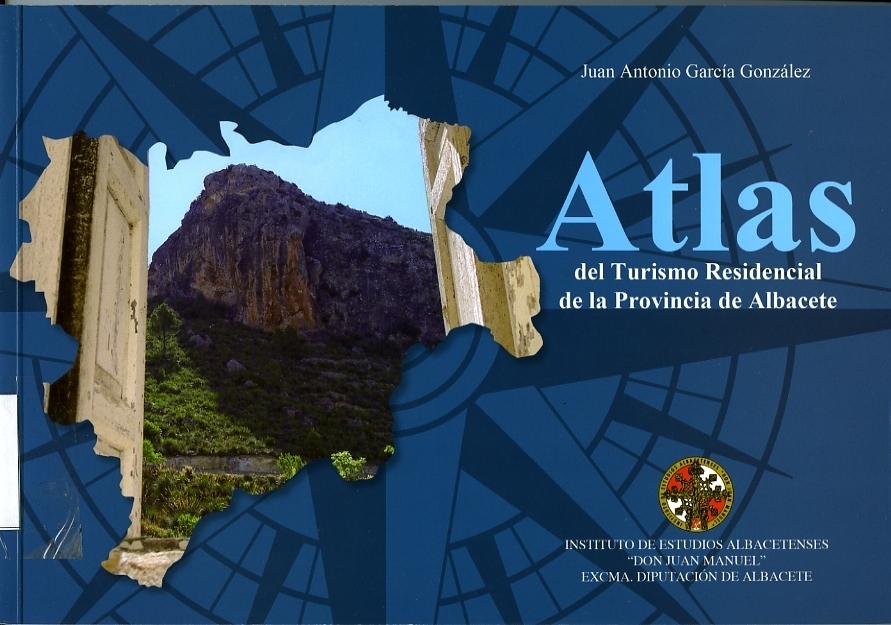 ATLAS DEL TURISMO RESIDENCIAL DE LA PROVINCIA DE ALBACETE