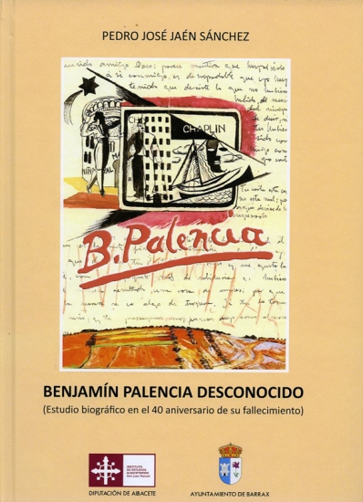 Benjamín Palencia desconocido: (Estudio biográfico en el 40 aniversario de su fallecimiento)