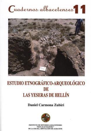 Estudio etnográfico-arqueológico de las yeseras de Hellín.