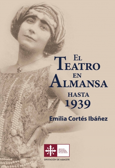 El Teatro en Almansa hasta 1939.