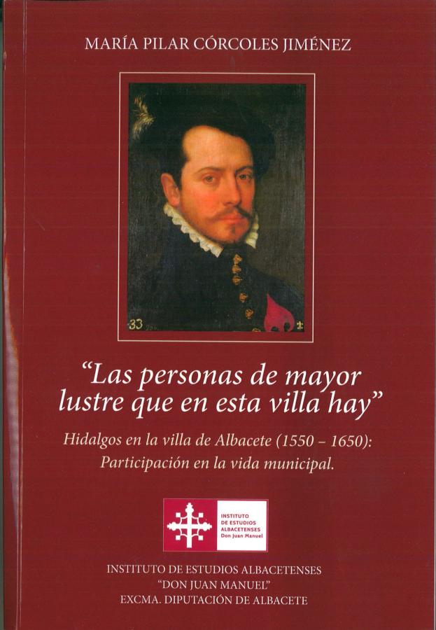 "Las personas de mayor lustre que en esta villa hay"