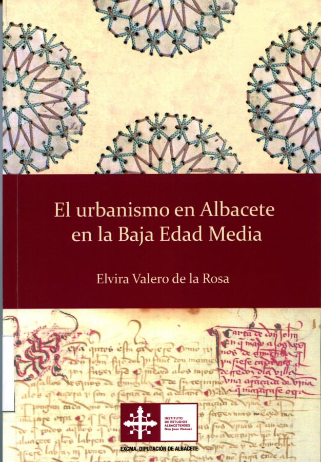 EL URBANISMO EN ALBACETE EN LA BAJA EDAD MEDIA