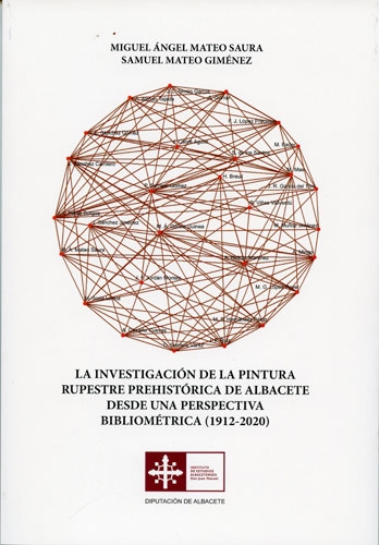 La Investigación de la pintura rupestre prehistórica de Albacete desde una perspectiva bibliométrica (1912-2020).