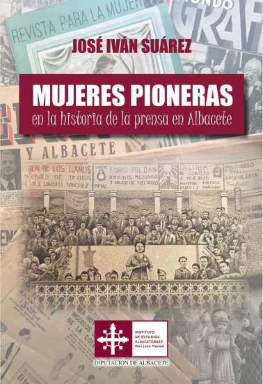 Mujeres pioneras en la historia de la prensa de Albacete