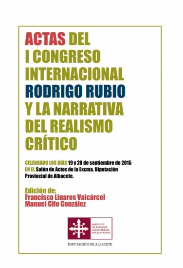 Actas del I Congreso Internacional Rodrigo Rubio y la Narrativa del Realismo Crítico