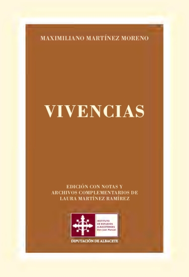 Vivencias / Maximiliano Martínez Moreno ; Laura Martínez Ramírez